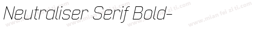 Neutraliser Serif Bold字体转换